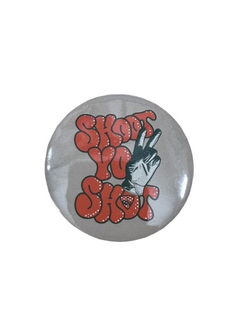 Shoot Yo Shot Badge (Pack of 20)